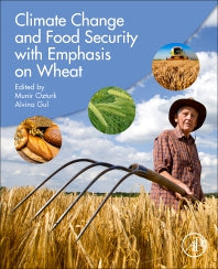 Climate Change and Food Security with Emphasis on Wheat (Paperback) 9780128195277