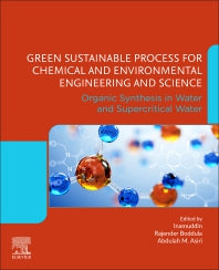 Green Sustainable Process for Chemical and Environmental Engineering and Science; Organic Synthesis in Water and Supercritical Water (Paperback) 9780128195420