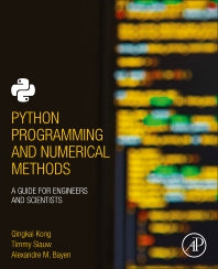 Python Programming and Numerical Methods; A Guide for Engineers and Scientists (Paperback) 9780128195499