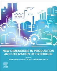 New Dimensions in Production and Utilization of Hydrogen (Paperback) 9780128195536