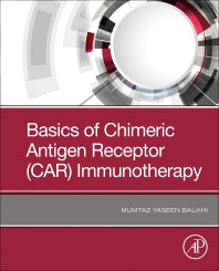 Basics of Chimeric Antigen Receptor (CAR) Immunotherapy (Paperback) 9780128195734