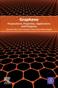 Graphene; Preparations, Properties, Applications, and Prospects (Paperback) 9780128195765