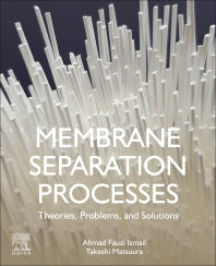 Membrane Separation Processes; Theories, Problems, and Solutions (Paperback) 9780128196267