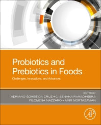 Probiotics and Prebiotics in Foods; Challenges, Innovations, and Advances (Paperback) 9780128196625