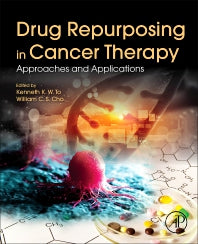 Drug Repurposing in Cancer Therapy; Approaches and Applications (Paperback) 9780128196687