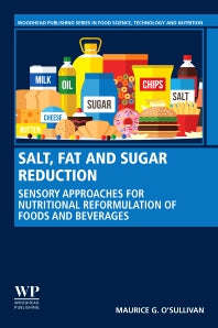 Salt, Fat and Sugar Reduction; Sensory Approaches for Nutritional Reformulation of Foods and Beverages (Paperback) 9780128197417