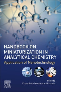 Handbook on Miniaturization in Analytical Chemistry; Application of Nanotechnology (Paperback) 9780128197639