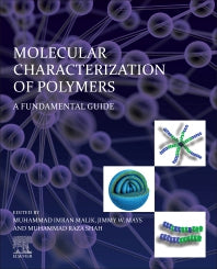 Molecular Characterization of Polymers; A Fundamental Guide (Paperback) 9780128197684