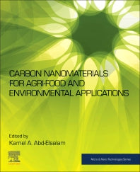 Carbon Nanomaterials for Agri-food and Environmental Applications (Paperback) 9780128197868