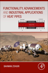 Functionality, Advancements and Industrial Applications of Heat Pipes (Paperback) 9780128198193