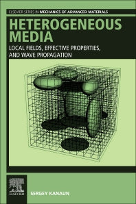 Heterogeneous Media; Local Fields, Effective Properties, and Wave Propagation (Paperback) 9780128198803