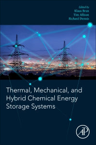 Thermal, Mechanical, and Hybrid Chemical Energy Storage Systems (Paperback) 9780128198926