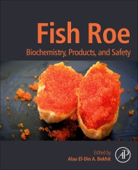 Fish Roe; Biochemistry, Products, and Safety (Paperback) 9780128198933