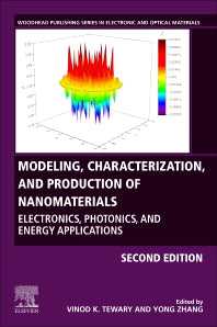 Modeling, Characterization, and Production of Nanomaterials; Electronics, Photonics, and Energy Applications (Paperback) 9780128199053