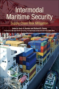 Intermodal Maritime Security; Supply Chain Risk Mitigation (Paperback) 9780128199459