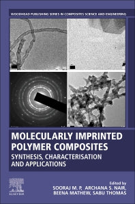Molecularly Imprinted Polymer Composites; Synthesis, Characterisation and Applications (Paperback) 9780128199527