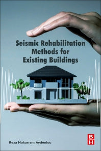 Seismic Rehabilitation Methods for Existing Buildings (Paperback) 9780128199596