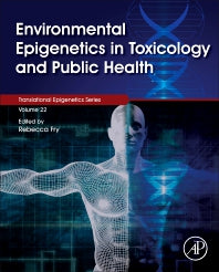 Environmental Epigenetics in Toxicology and Public Health (Paperback) 9780128199688