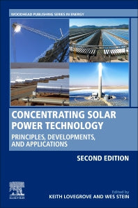 Concentrating Solar Power Technology; Principles, Developments, and Applications (Hardback) 9780128199701