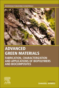 Advanced Green Materials; Fabrication, Characterization and Applications of Biopolymers and Biocomposites (Paperback) 9780128199886
