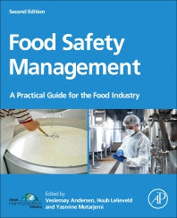 Food Safety Management; A Practical Guide for the Food Industry (Hardback) 9780128200131