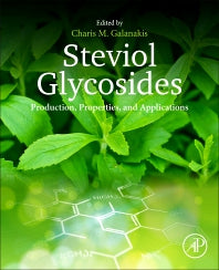 Steviol Glycosides; Production, Properties, and Applications (Paperback) 9780128200605