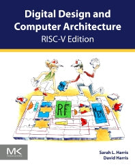 Digital Design and Computer Architecture, RISC-V Edition (Paperback) 9780128200643