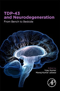 TDP-43 and Neurodegeneration; From Bench to Bedside (Paperback) 9780128200667