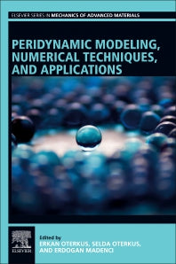 Peridynamic Modeling, Numerical Techniques, and Applications (Paperback) 9780128200698