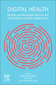 Digital Health; Mobile and Wearable Devices for Participatory Health Applications (Paperback) 9780128200773