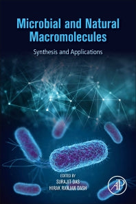 Microbial and Natural Macromolecules; Synthesis and Applications (Paperback) 9780128200841