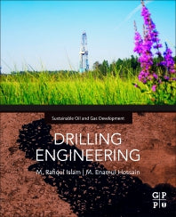 DRILLING ENGINEERING; TOWARDS ACHIEVING TOTAL SUSTAINABILITY (Paperback) 9780128201930