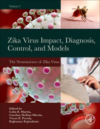 Zika Virus Impact, Diagnosis, Control, and Models; Volume 2: The Neuroscience of Zika Virus (Hardback) 9780128202678