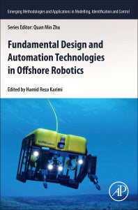 Fundamental Design and Automation Technologies in Offshore Robotics (Paperback) 9780128202715