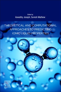 Theoretical and Computational Approaches to Predicting Ionic Liquid Properties (Paperback) 9780128202807