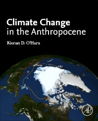 Climate Change in the Anthropocene (Paperback) 9780128203088