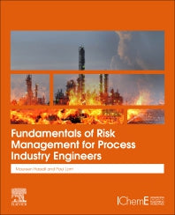 Fundamentals of Risk Management for Process Industry Engineers (Paperback) 9780128203200