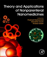 Theory and Applications of Nonparenteral Nanomedicines (Paperback) 9780128204665