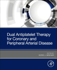 Dual Antiplatelet Therapy for Coronary and Peripheral Arterial Disease (Paperback) 9780128205365