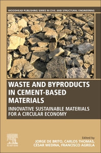 Waste and Byproducts in Cement-Based Materials; Innovative Sustainable Materials for a Circular Economy (Paperback) 9780128205495