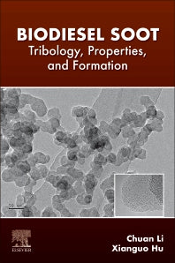 Biodiesel Soot; Tribology, Properties, and Formation (Paperback) 9780128205532