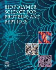 Biopolymer Science for Proteins and Peptides (Paperback) 9780128205556
