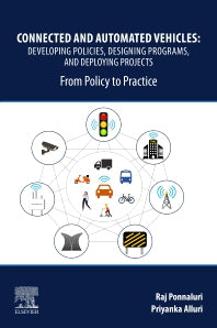Connected and Automated Vehicles; Developing Policies, Designing Programs, and Deploying Projects: From Policy to Practice (Paperback) 9780128205679