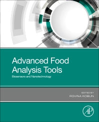 Advanced Food Analysis Tools; Biosensors and Nanotechnology (Paperback) 9780128205914