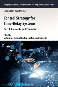 Control Strategy for Time-Delay Systems; Part I: Concepts and Theories (Paperback) 9780128205990