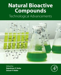 Natural Bioactive Compounds; Technological Advancements (Paperback) 9780128206553