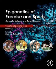 Epigenetics of Exercise and Sports; Concepts, Methods, and Current Research (Paperback) 9780128206829