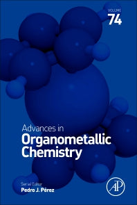 Advances in Organometallic Chemistry (Hardback) 9780128206928