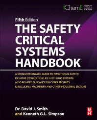 The Safety Critical Systems Handbook; A Straightforward Guide to Functional Safety: IEC 61508 (2010 Edition), IEC 61511 (2015 Edition) and Related Guidance (Hardback) 9780128207000