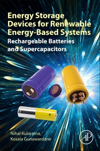 Energy Storage Devices for Renewable Energy-Based Systems; Rechargeable Batteries and Supercapacitors (Paperback) 9780128207789